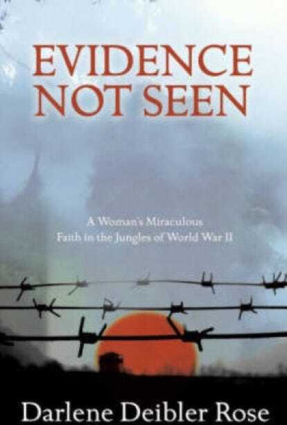 Evidence not Seen (New Edition) av Darlene Deibler Rose
