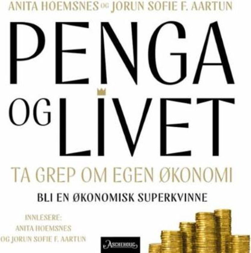 Penga og livet av Jorun Sofie F. Aartun, Anita Hoemsnes