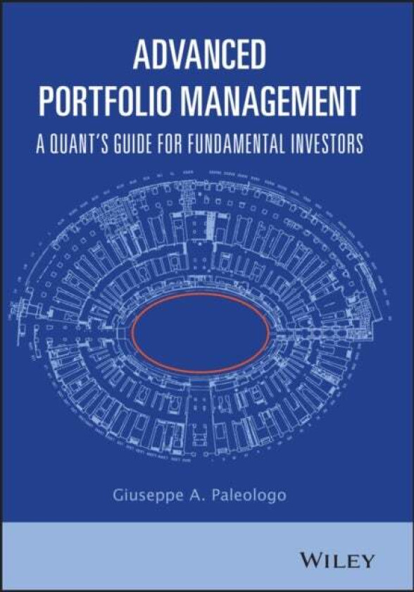 Advanced Portfolio Management av Giuseppe A. Paleologo