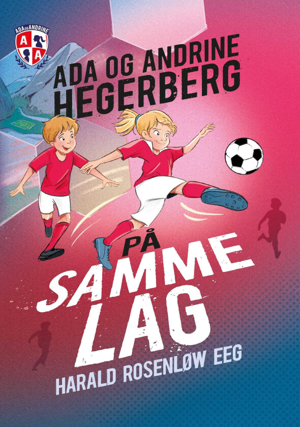 På samme lag av Harald Rosenløw Eeg, Ada Hegerberg, Andrine Hegerberg