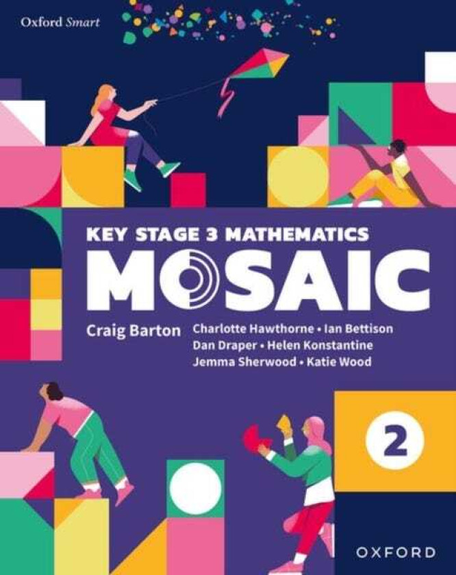 Oxford Smart Mosaic: Student Book 2 av Ian Bettison, Katie Wood, Jemma Sherwood, Dan Draper, Charlotte Hawthorne, Helen Konstantine
