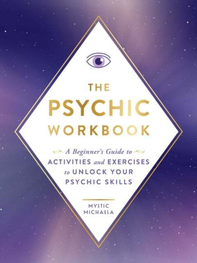 The Psychic Workbook av Mystic Michaela