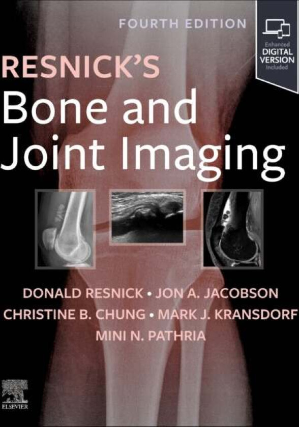 Resnick's Bone and Joint Imaging av Donald L. MD (Professor Emeritus of Radiology Former Chief Musculoskeletal Imaging University of California