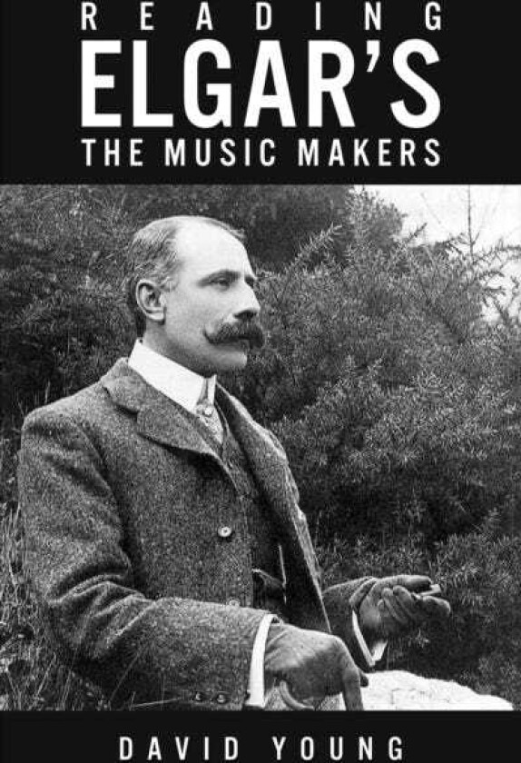 Reading Elgar’s The Music Makers