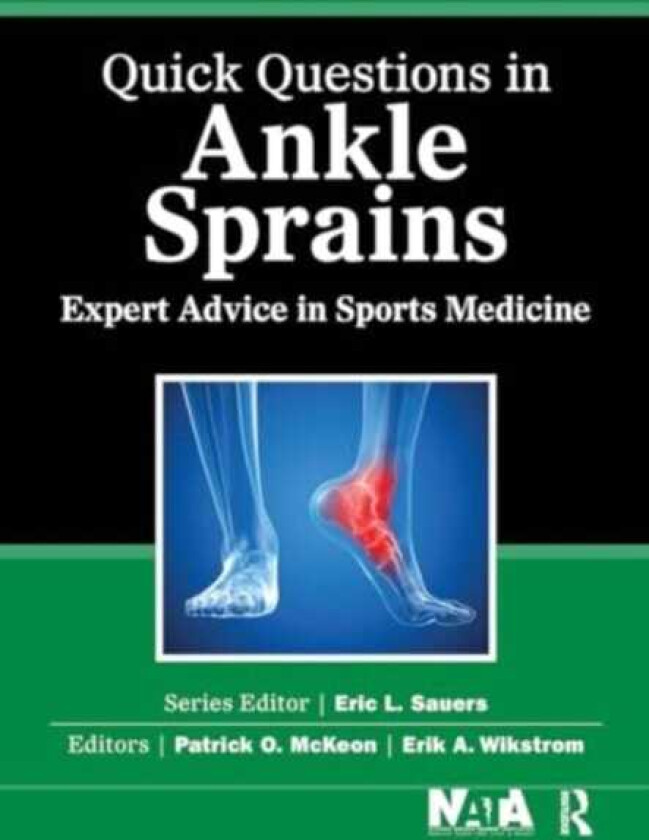 Quick Questions in Ankle Sprains  Expert Advice in Sports Medicine