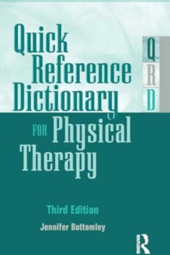 Quick Reference Dictionary for Physical Therapy