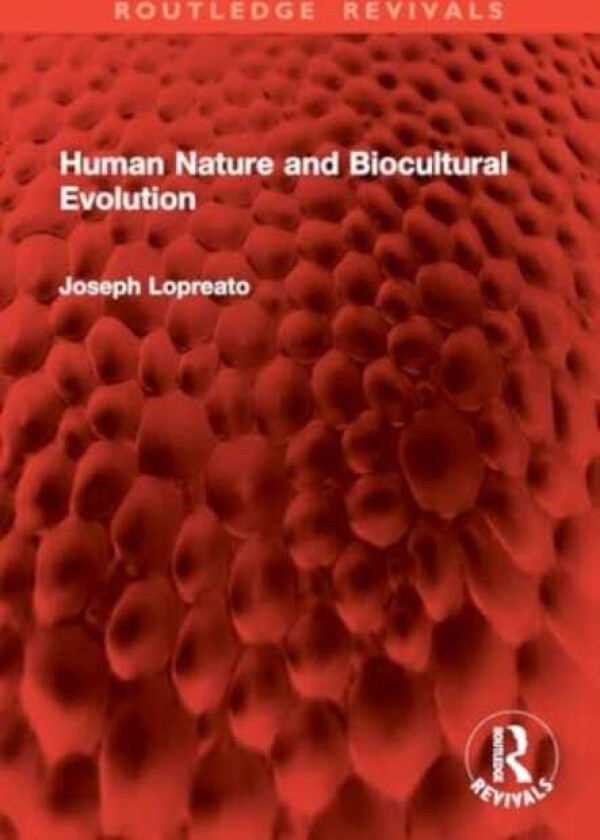 Human Nature and Biocultural Evolution