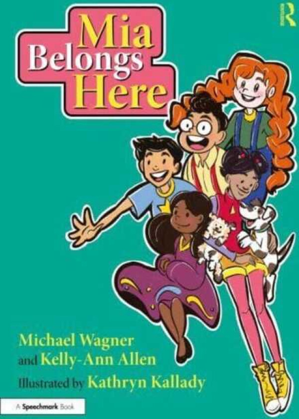 Mia Belongs Here: A Story About Family, Home and a Sense of Belonging