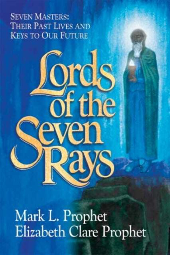 Lords of the Seven Rays Pocketbook Seven Masters: Their Past Lives and Keys to Our Future