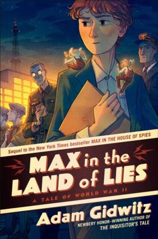 Max in the Land of Lies  A Tale of World War II