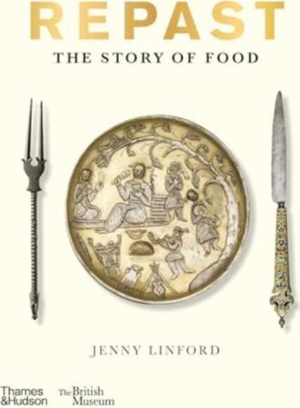 Repast (British Museum) The Story of Food