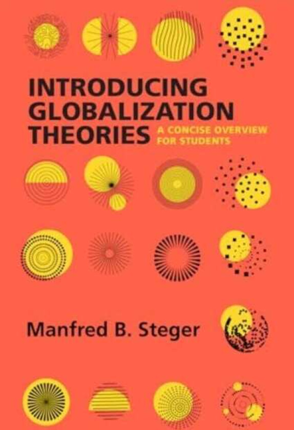 Introducing Globalization Theories A Concise Overview for Students