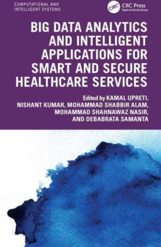 Big Data Analytics and Intelligent Applications for Smart and Secure Healthcare Services