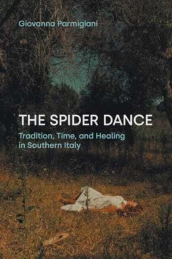 The Spider Dance Tradition, Time, and Healing in Southern Italy