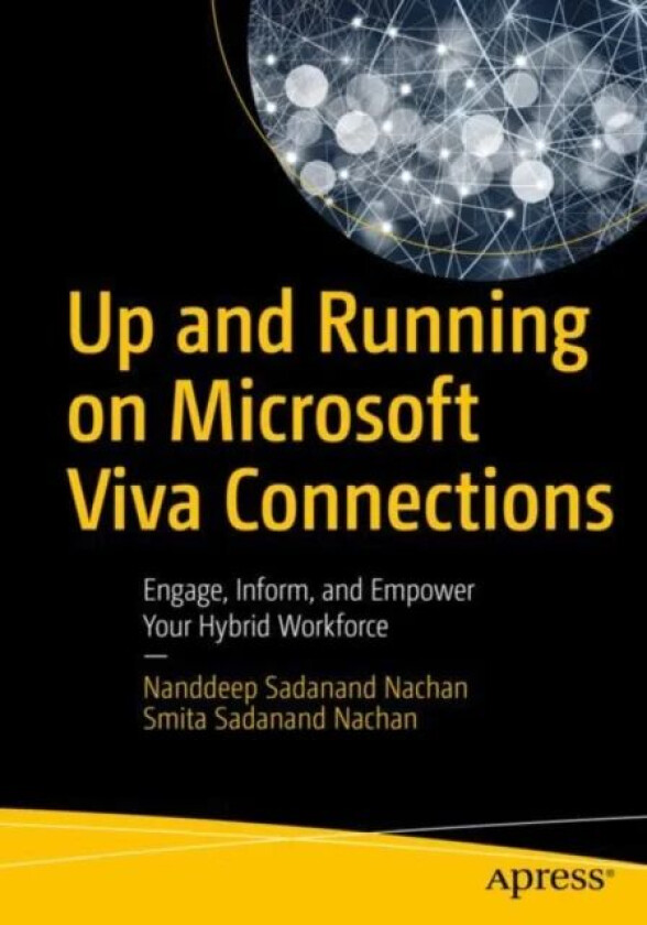 Up and Running on Microsoft Viva Connections av Nanddeep Sadanand Nachan, Smita Sadanand Nachan
