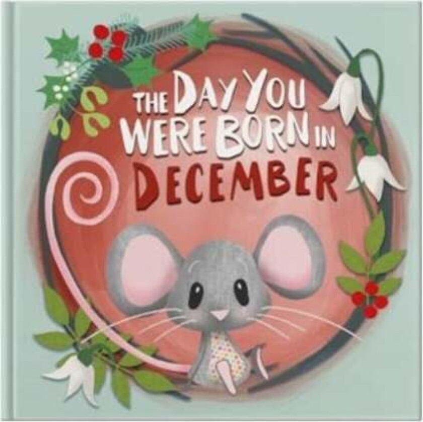 The Day You Were Born In December. . . av Lucy Tapper