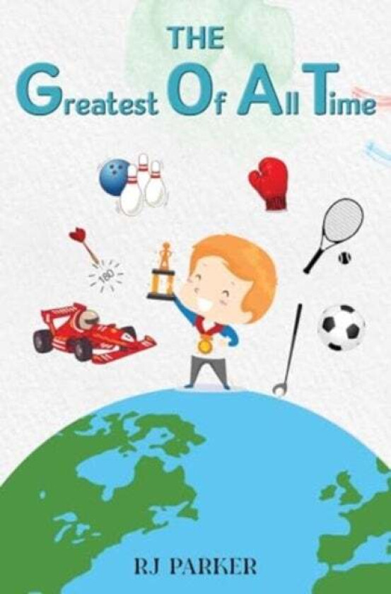 The Greatest Of All Time av R J Parker