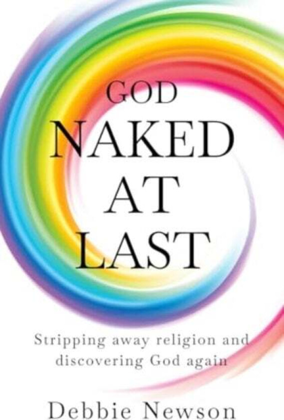 God Naked At Last av Debbie Newson
