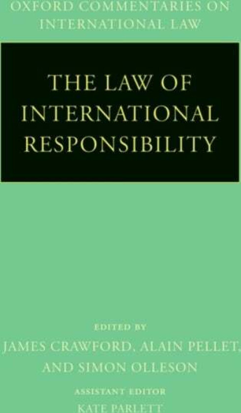 The Law of International Responsibility av Dr Kate (Associate Freshfields Bruckhaus Deringer Paris Associate Freshfields Bruckhaus Deringer Paris) Par