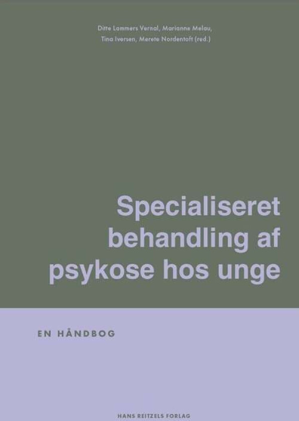 Specialiseret behandling af psykose hos unge av Ditte Lommers Vernal