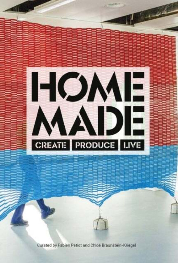 Home Made av Chloe Braunstein-Kriegel, Fabien Petiot