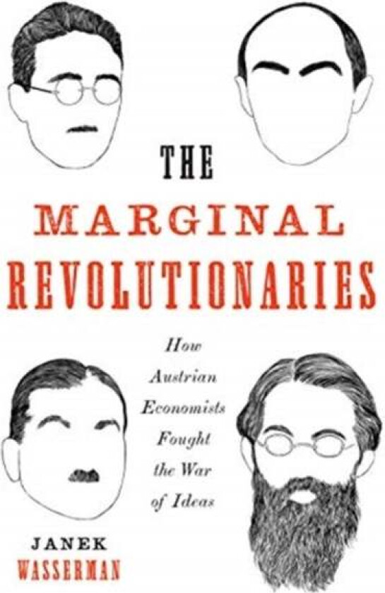The Marginal Revolutionaries av Janek Wasserman