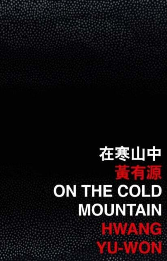 On the Cold Mountain av Hwang Yu Won