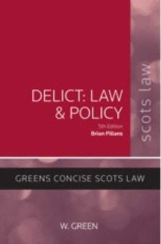 Delict: Law and Policy
