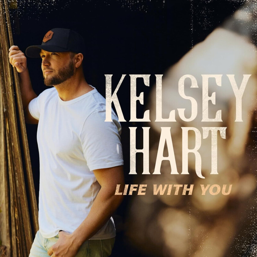 Kelsey Hart Life With You CD