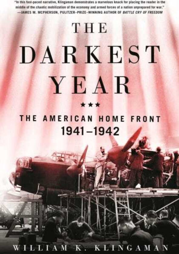 The Darkest Year The American Home Front 19411942