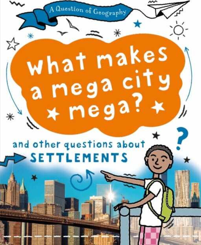 A Question of Geography: What Makes a Mega City Mega? and other questions about settlements