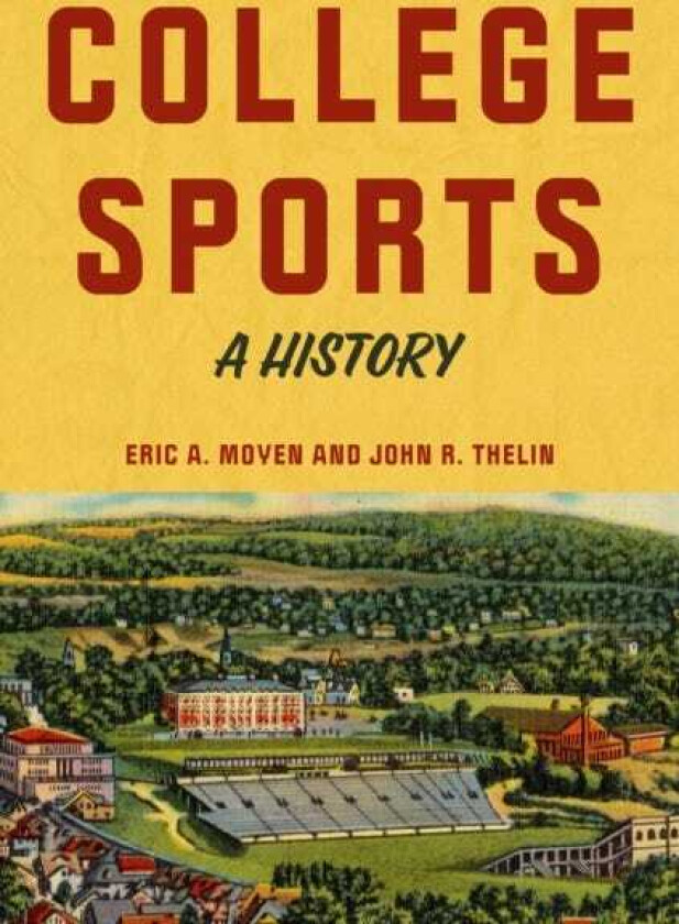 College Sports A History
