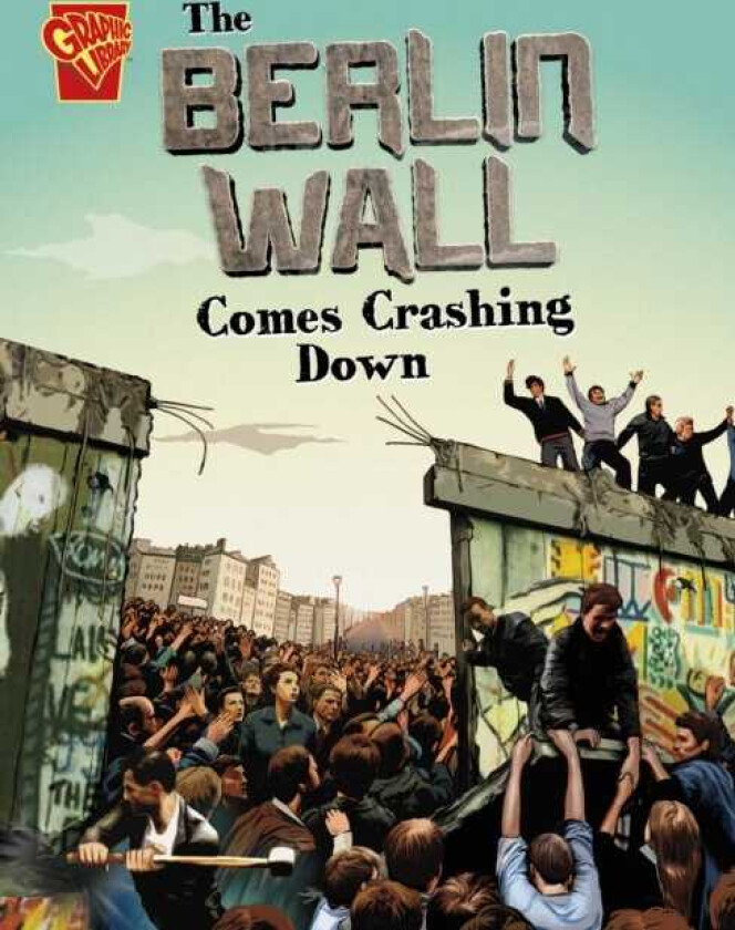 The Berlin Wall Comes Crashing Down