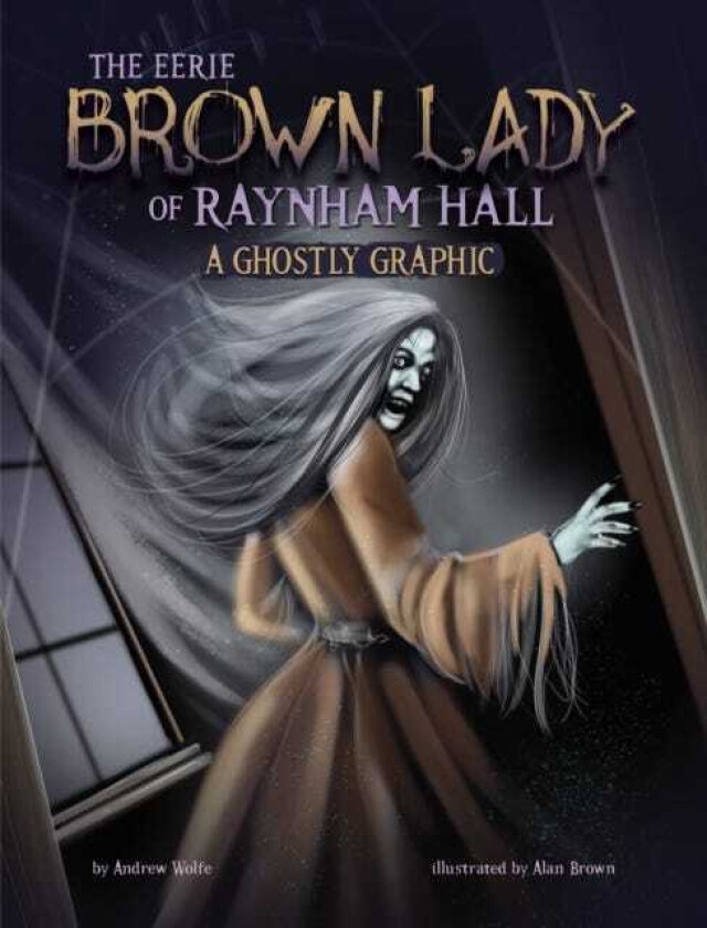 The Eerie Brown Lady of Raynham Hall A Ghostly Graphic