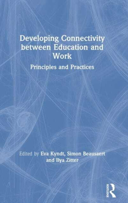 Developing Connectivity between Education and Work Principles and Practices