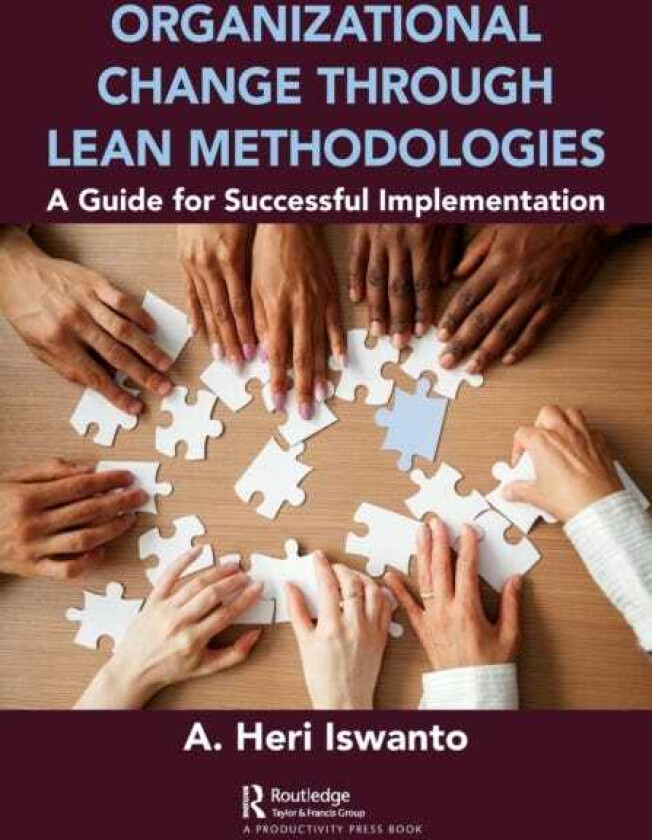Organizational Change through Lean Methodologies A Guide for Successful Implementation