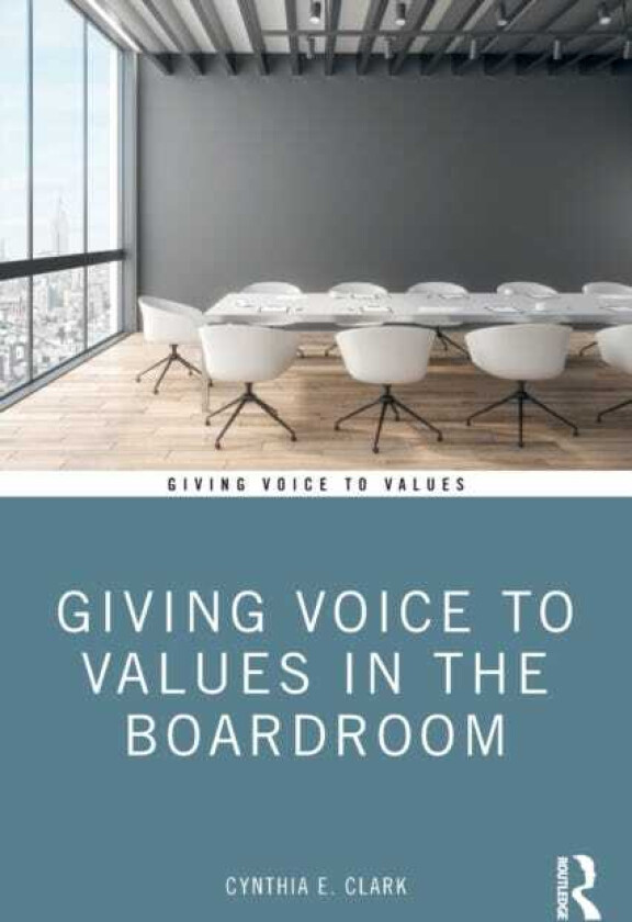 Giving Voice to Values in the Boardroom