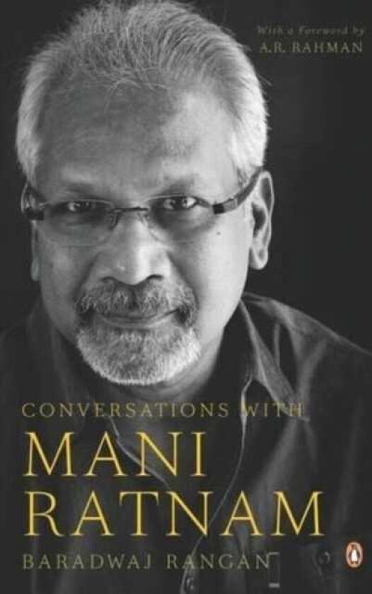 Conversations with Mani Ratnam