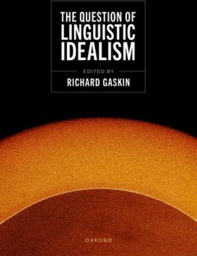 The Question of Linguistic Idealism