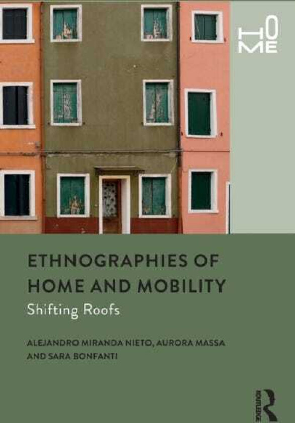 Ethnographies of Home and Mobility Shifting Roofs