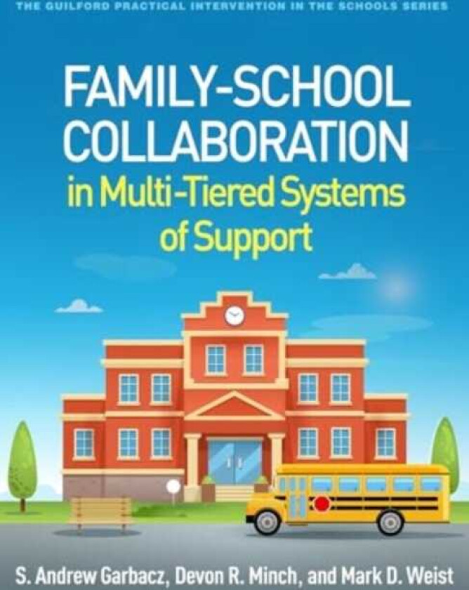 FamilySchool Collaboration in MultiTiered Systems of Support