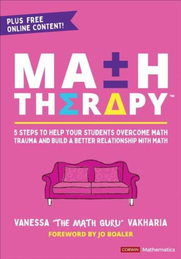 Math Therapy™ 5 Steps to Help Your Students Overcome Math Trauma and Build a Better Relationship With Math