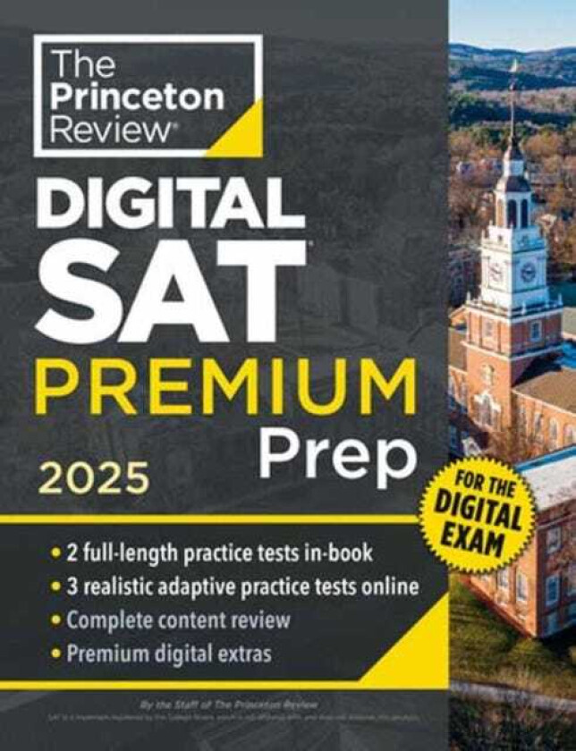 Princeton Review Digital SAT Premium Prep, 2025 5 FullLength Practice Tests (2 in Book + 3 Adaptive Tests Online) + Online Flashcards + Review & Tools