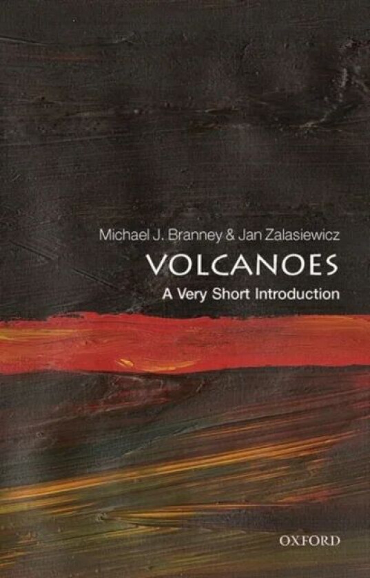 Volcanoes: A Very Short Introduction av Michael J (Professor School of Geography Branney