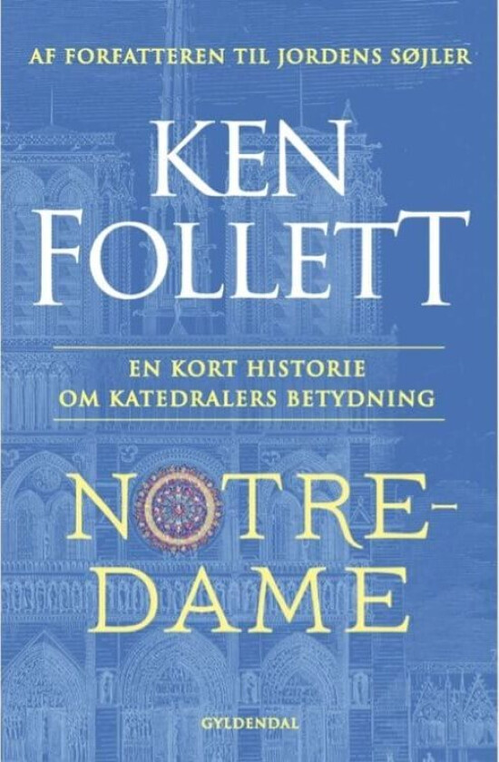 Notre Dame Ken Follett Språk: Dansk