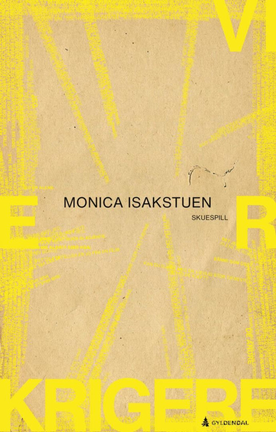 Vi er krigere av Monica Isakstuen