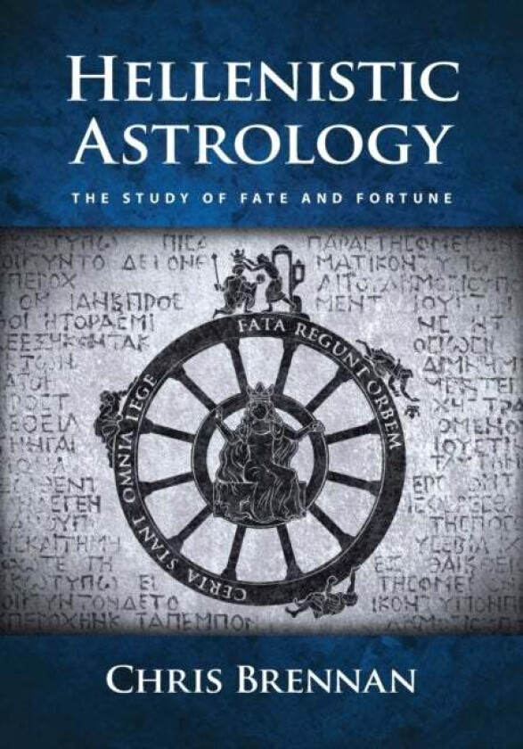 Hellenistic Astrology av Chris Brennan