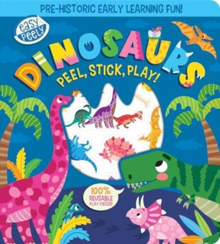 Easy Peely Dinosaurs - Peel, Stick, Play! av Holly Hall