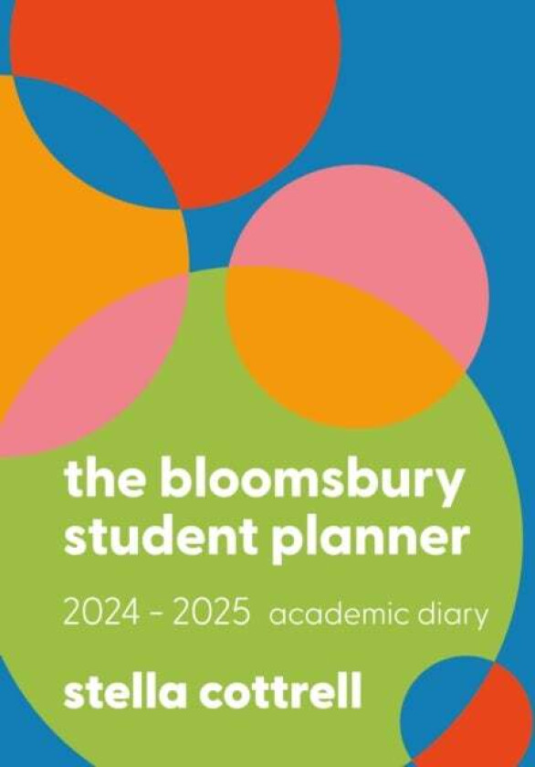 The Bloomsbury Student Planner 2024-2025 av Stella Cottrell