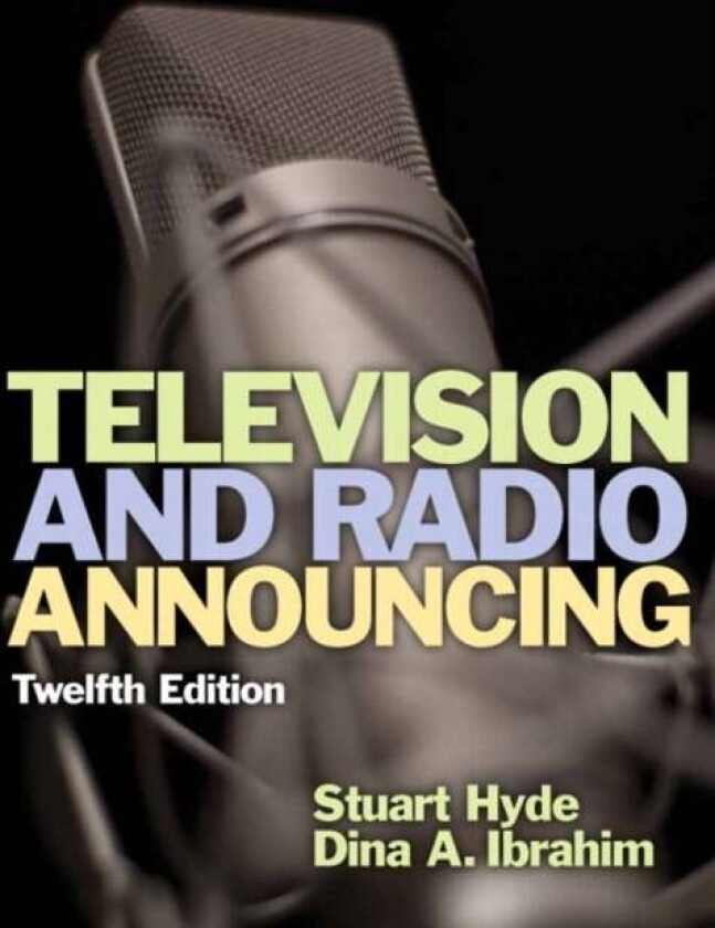 Television and Radio Announcing av Stuart Hyde